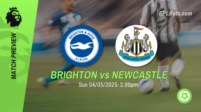 brighton-vs-newcastle-04052025-epl-bets