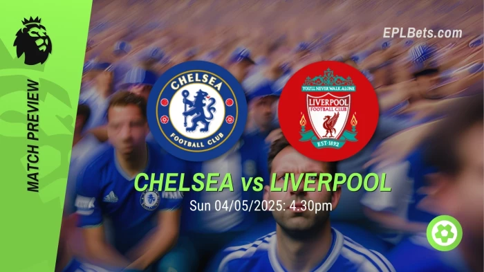 chelsea-vs-liverpool-04052025-epl-bets
