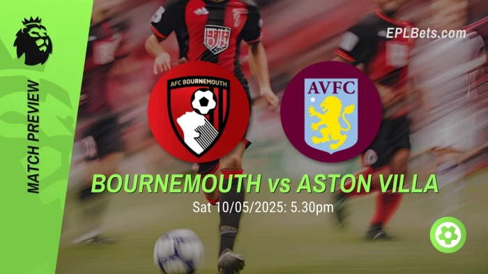 bournemouth-vs-aston-villa-10052025-epl-bets
