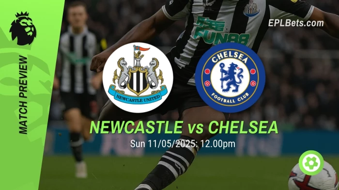 newcastle-vs-chelsea-11052025-epl-bets