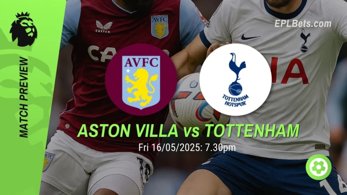aston-villa-vs-tottenham-16052025-epl-bets