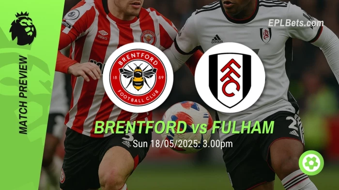 brentford-vs-fulham-18052025-epl-bets