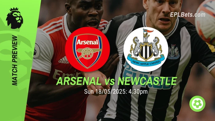 arsenal-vs-newcastle-united-18052025-epl-bets